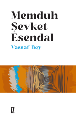 Vassaf Bey - Memduh Şevket Esendal