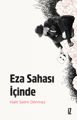 Eza Sahası İçinde - Halit Selim Dönmez