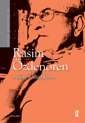 Mirasım Kitaplarım - Rasim Özdenören