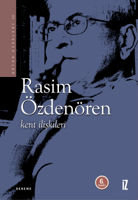 Kent İlişkileri - Rasim Özdenören