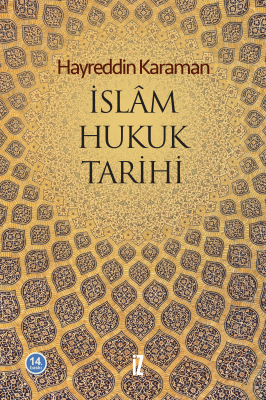 İslam Hukuk Tarihi - Hayreddin Karaman