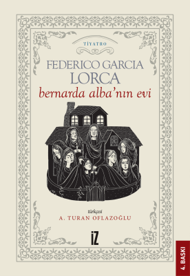 Bernarda Alba’nın Evi - Federico Garcia Lorca