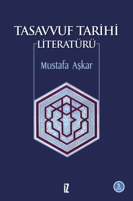 Tasavvuf Tarihi Literatürü - Mustafa Aşkar