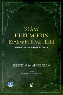 İslamî Hükümlerin Esas ve Hikmetleri - İzzeddin b. Abdüsselâm