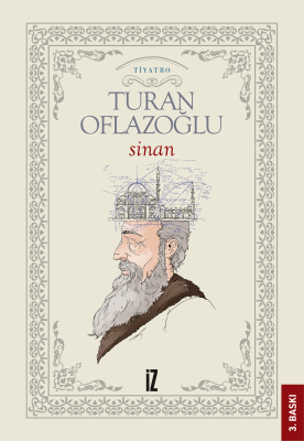 Sinan - Ahmet Turan Oflazoğlu