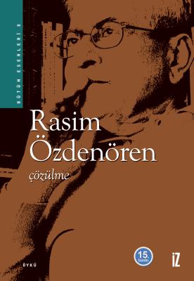 Çözülme - Rasim Özdenören