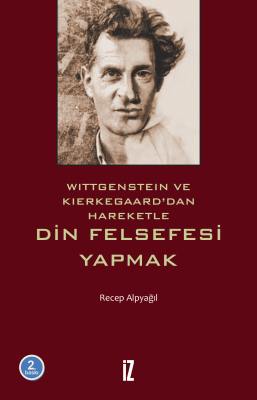 Din Felsefesi Yapmak - Recep Alpyağıl