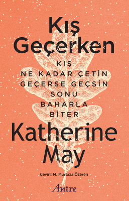 Kış Geçerken - Katherine May